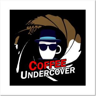 Coffee Undercover Posters and Art